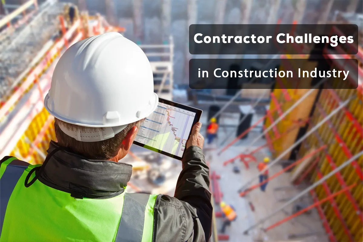 8 Contractor Challenges in Construction Industry and Strategy to Overcome